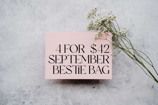September Bestie Bag: 4 for $42